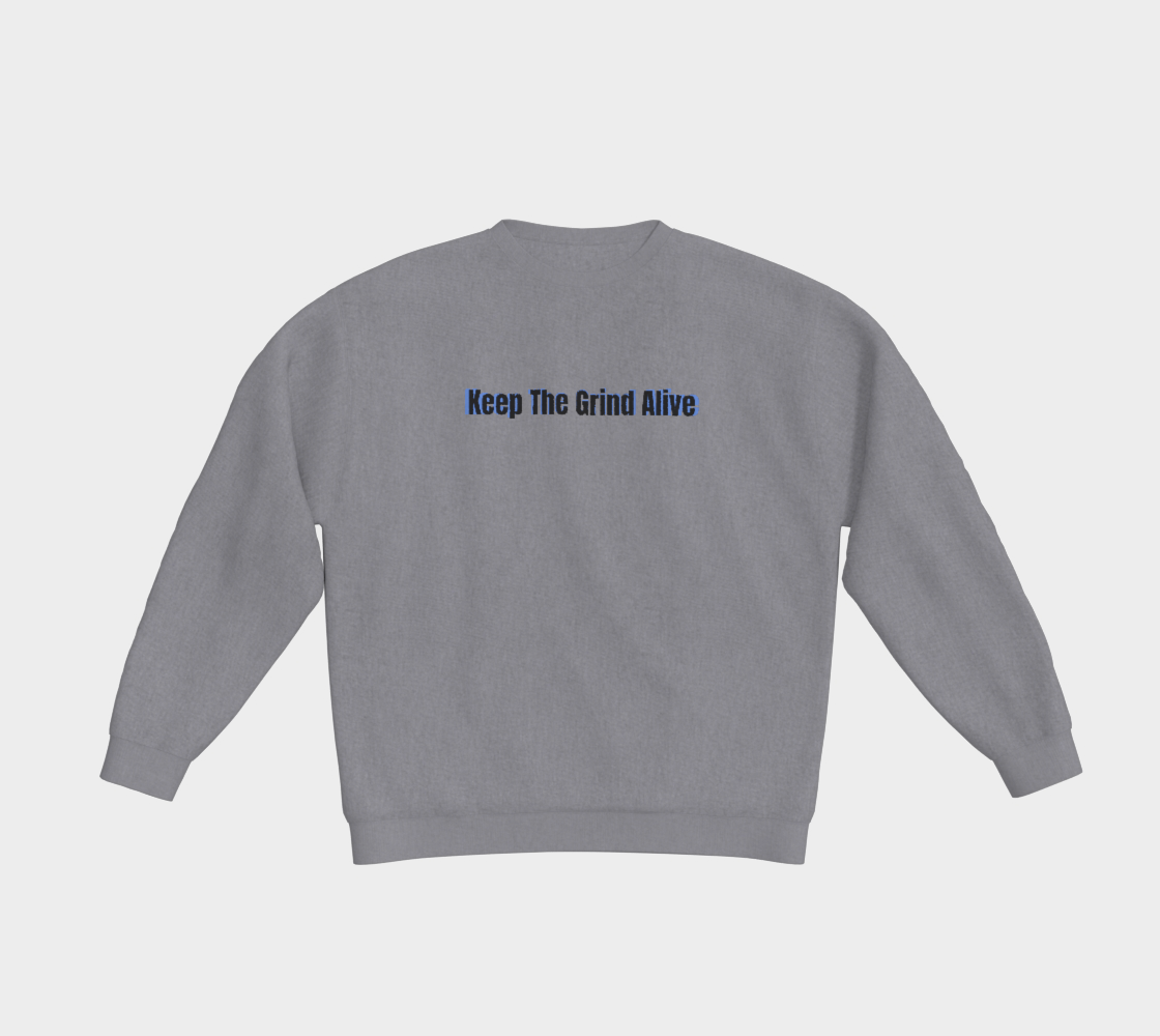 Keep The Grind Alive Sir CST Sweater