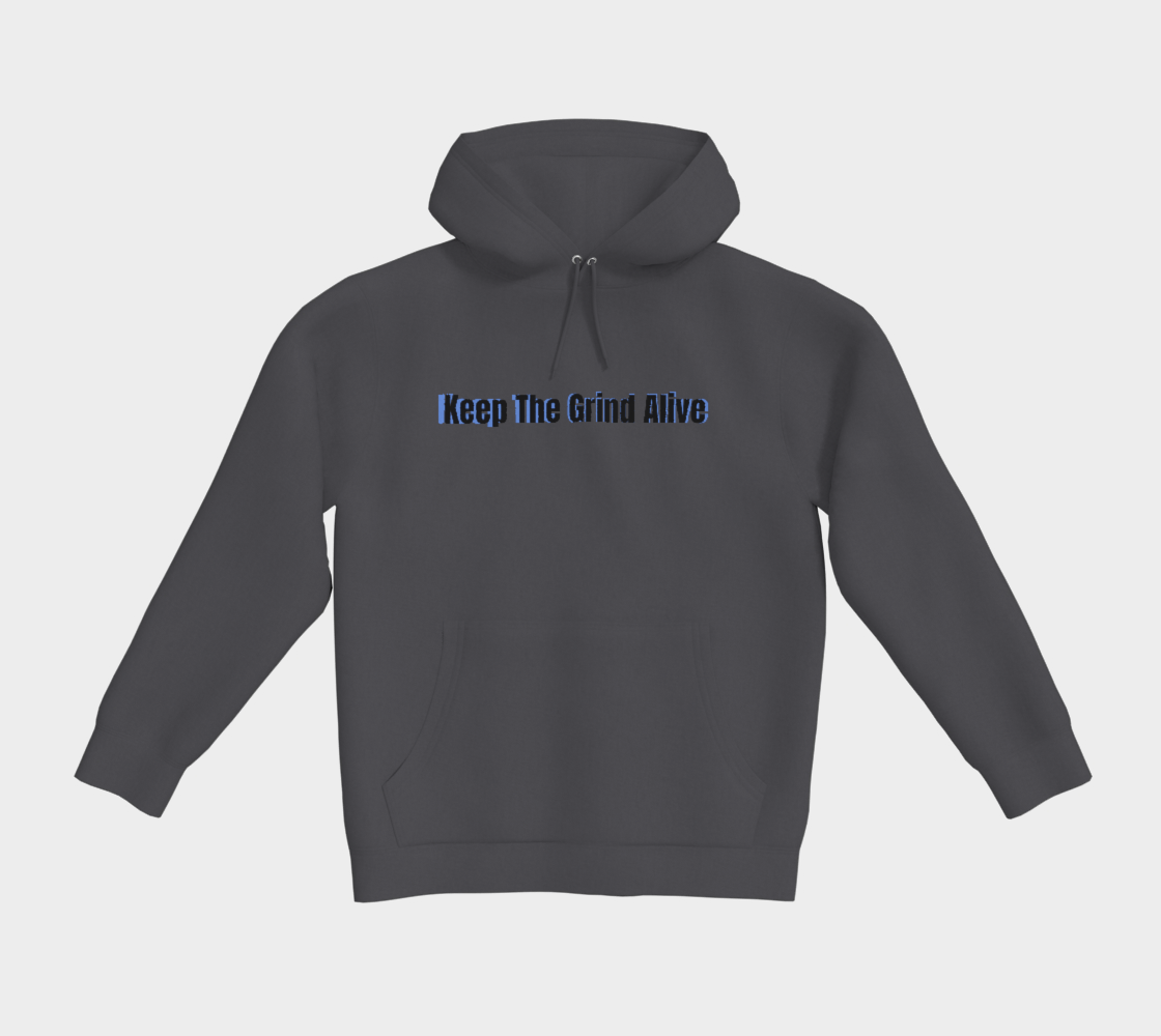 Keep The Grind Alive Sir CST Hoodie
